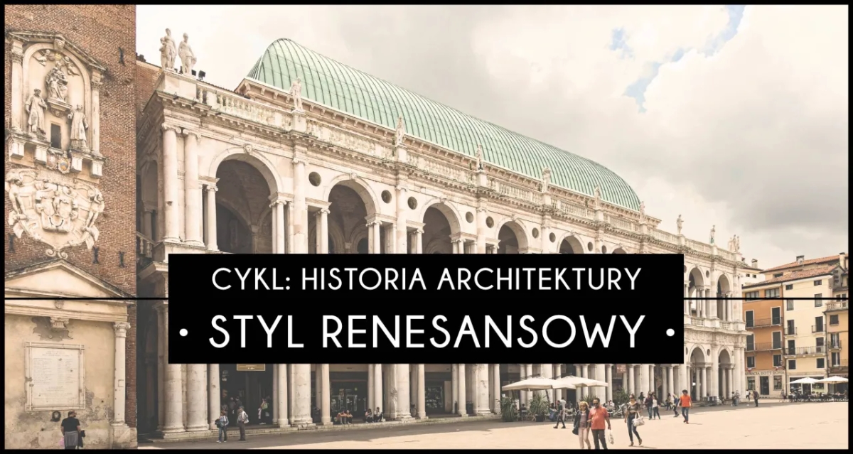 Cechy architektury renesansu: Kluczowe elementy, które musisz znać